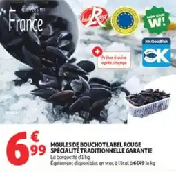 Auchan Moules de bouchotlabel rouge specialite traditionnelle garantie offre