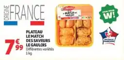 Auchan Plateau lematch des saveurs le gaulois offre
