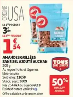 Auchan Amandes grillées sans sel ajouté auchan offre