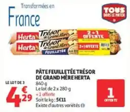 Auchan Pâte feuilletée trésor de grand mere herta offre