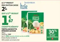 Auchan Tortellini ricotta épinards auchan offre