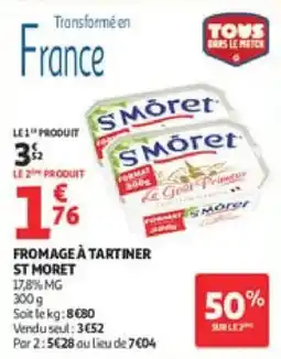 Auchan Fromage à tartiner st moret offre