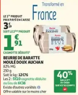 Auchan Beurre de baratte moulé doux auchan offre