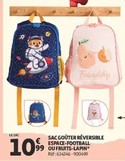 Auchan SAC GOÛTER RÉVERSIBLE ESPACE-FOOTBALL OU FRUITS-LAPIN offre