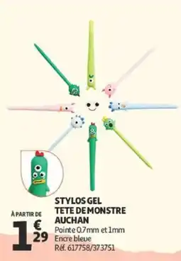Auchan STYLOS GEL TETE DEMONSTRE AUCHAN offre