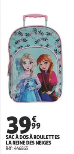Auchan SAC À DOS À ROULETTES LA REINE DES NEIGES offre