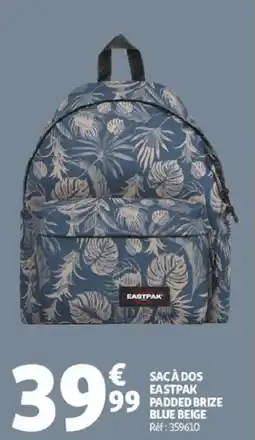 Auchan SAC À DOS EASTPAK PADDED BRIZE BLUE BEIGE offre