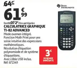 Auchan CALCULATRICE GRAPHIQUE TI-82 ADVANCED offre