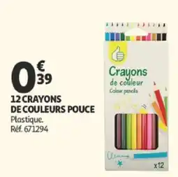 Auchan 12 CRAYONS DE COULEURS POUCE offre