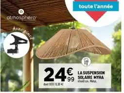 Centrakor LA SUSPENSION SOLAIRE MYHA offre