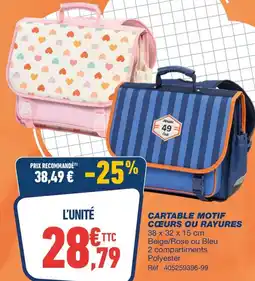 Bureau Vallée CARTABLE MOTIF CŒURS OU RAYURES offre