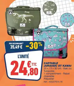 Bureau Vallée CARTABLE JURASSIC ET KAWAI offre