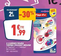 Bureau Vallée 3 CORRECTEURS TIPPEX POCKET MOUSE offre