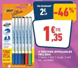 Bureau Vallée 6 FEUTRES EFFACABLES VELLEDA offre