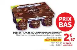 Super U MAMIE NOVA Dessert lacte gourmand offre