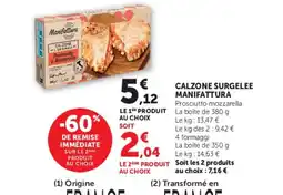 Super U MANIFATTURA Calzone surgelee offre
