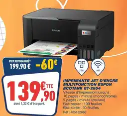 Bureau Vallée IMPRIMANTE JET D'ENCRE MULTIFONCTION ESPON ECOTANK ET-2864 offre