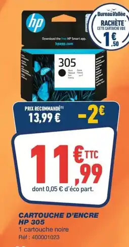 Bureau Vallée CARTOUCHE D'ENCRE HP 305 offre