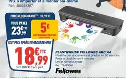 Bureau Vallée PLASTIFIEUSE FELLOWES ARC A4 offre