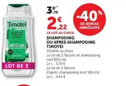 Super U TIMOTEI Shampooing ou apres d'après-shampooing offre