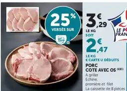 Super U Porc cote avec os offre