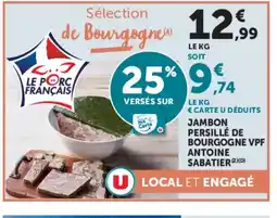 Super U Jambon persillé de bourgogne vpf antoine sabatier offre