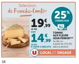 Super U JEAN PERRIN Tomme aux fleurs offre