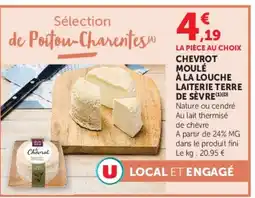Super U Chevrot moulé à la louche laiterie terre de sèvre offre