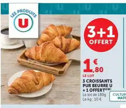 Super U U 3 croissants pur beurre offre