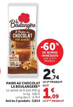 Super U LA BOULANGERE Pains au chocolat offre