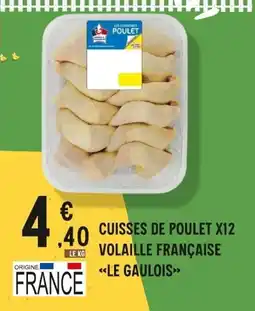 E.Leclerc LE GAULOIS Cuisses de poulet x12 volaille française offre