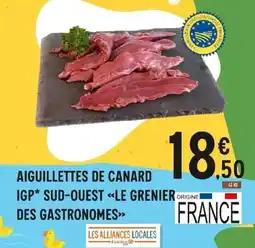 E.Leclerc LE GRENIER DES GASTRONOMES Aiguillettes de canard igp sud-ouest offre