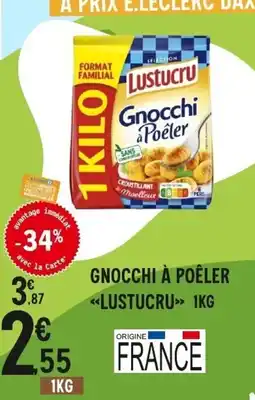 E.Leclerc LUSTUCRU Gnocchi à poêler offre