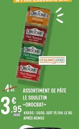 E.Leclerc OROCBAT Assortiment de pâté le souletin offre