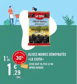 E.Leclerc LA CIOTA Olives noires dénoyautés offre
