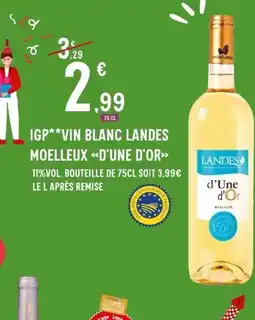 E.Leclerc D'UNE D'OR Igp vin blanc landes moelleux offre