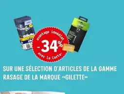 E.Leclerc GILETTE Sur une sélection d'articles de la gamme rasage de la marque offre