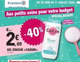 E.Leclerc CADUM Gel douche offre