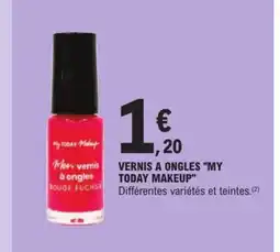 E.Leclerc MY TODAY MAKEUP Vernis a ongles offre