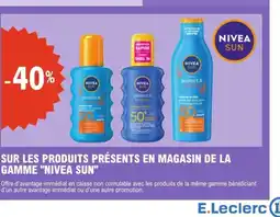 E.Leclerc NIVEA SUN Sur les produits présents en magasin de la gamme offre