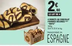 E.Leclerc DOTS 4 donuts au chocolat fourrés décorés offre