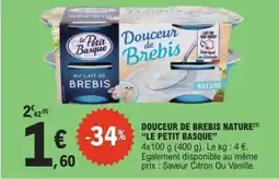E.Leclerc LE PETIT BASQUE Douceur de brebis nature offre