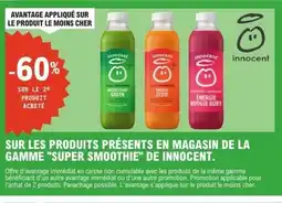 E.Leclerc Sur les produits présents en magasin de la gamme super smoothie de innocent. offre