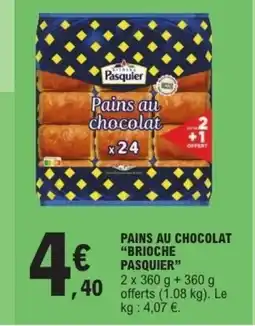 E.Leclerc PASQUIER Pains au chocolat brioche offre
