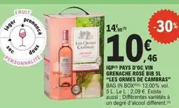 E.Leclerc LES ORMES DE CAMBRAS Igp pays d'oc vin grenache rosé bib offre