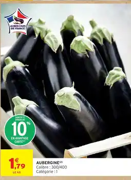 Intermarché Hyper Aubergine offre