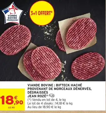 Intermarché Hyper JEAN ROZÉ Viande bovine: bifteck haché provenant de morceaux dénervés, dégraissés offre