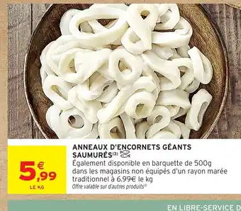 Intermarché Hyper Anneaux d'encornets géants saumurés offre