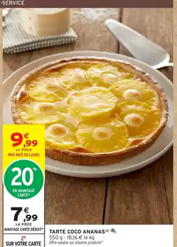 Intermarché Hyper Tarte coco ananas offre