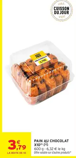 Intermarché Hyper Pain au chocolat x10 offre